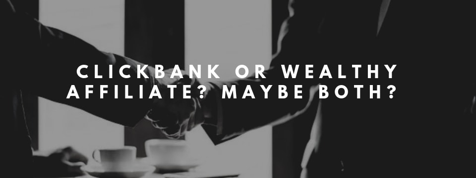 clickbank vs wealthy affiliate