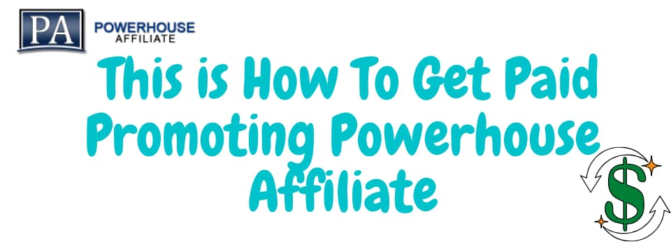what is powerhouse affiliate refferal program
