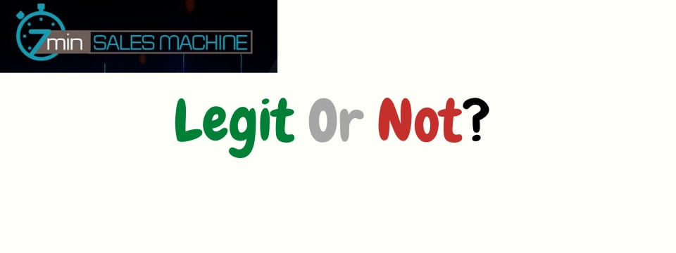7 minute sales machine review legit or not
