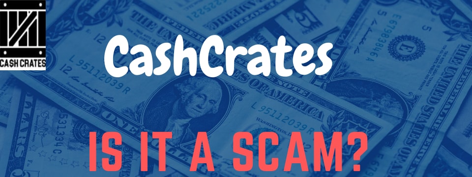 cashcrates co review is it a scam