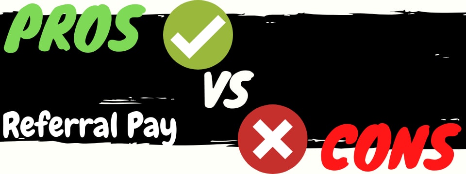 is referral pay a scam pros vs cons