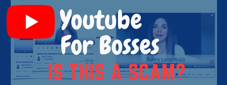 Youtube For Bosses Course Review Is Sunny Lenarduzzi A Scam 