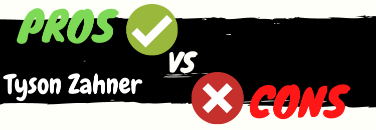 tyson zahner review pros vs cons