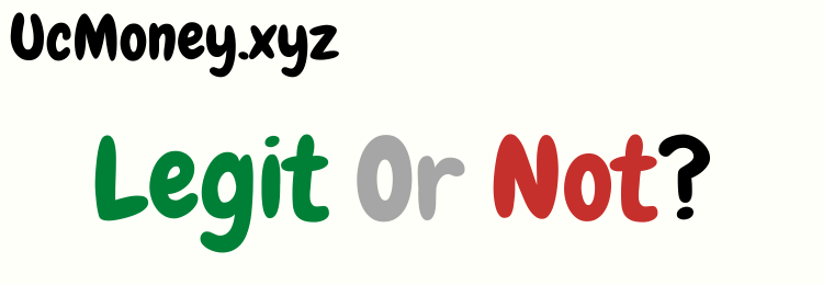 ucmoney xyz review legit or not