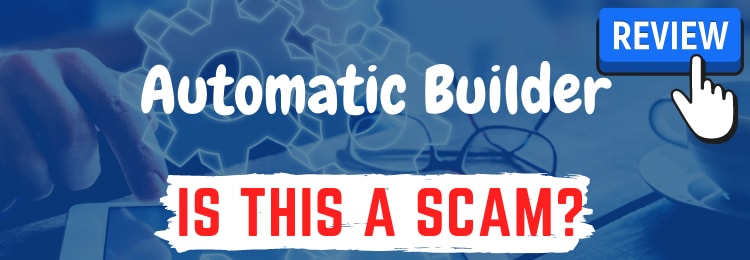 automatic builder review