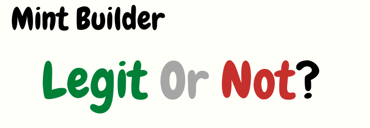 mint builder review legit or not