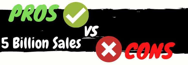 5 Billion Sales review pros vs cons