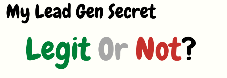 My Lead Gen Secret review legit or not
