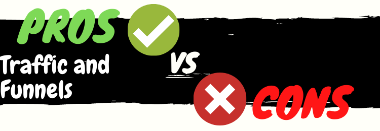 Traffic and Funnels review pros vs cons