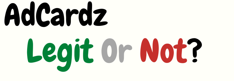 Adcardz review legit or not