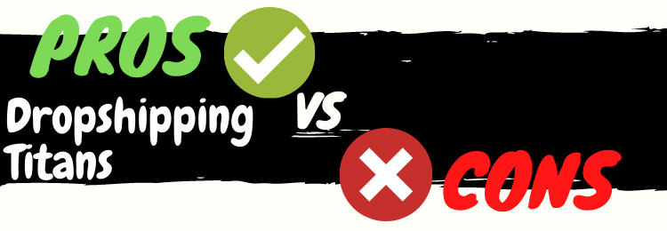 Dropshipping Titans review pros vs cons