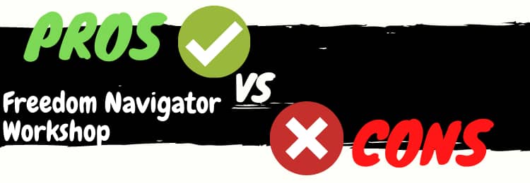Freedom Navigator Workshop review pros vs cons