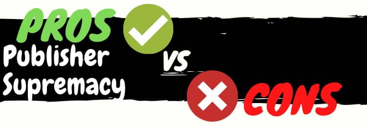 Publisher Supremacy review pros vs cons
