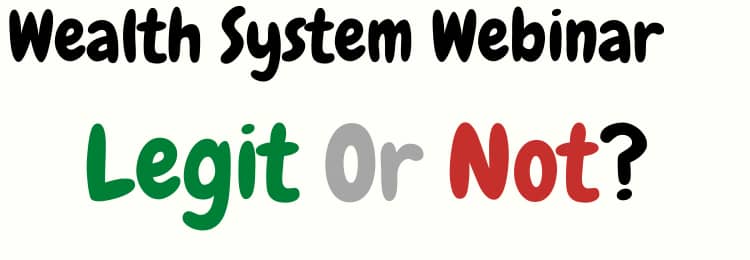 Wealth System Webinar review legit or not