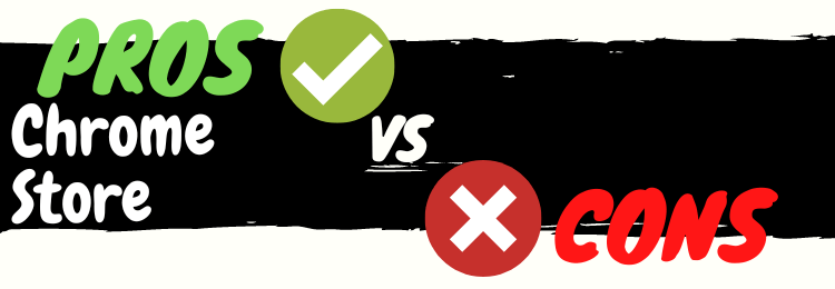 ChromeStore review pros vs cons