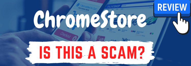 ChromeStore review