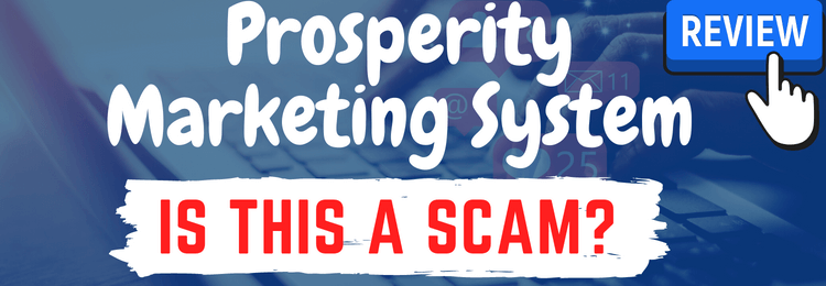 Prosperity Marketing System review