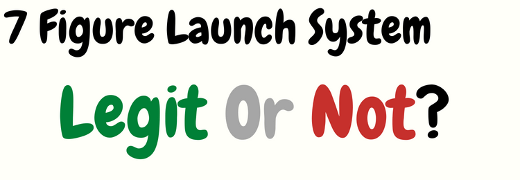 7 Figure Launch System review legit or not