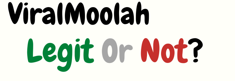 ViralMoolah review legit or not