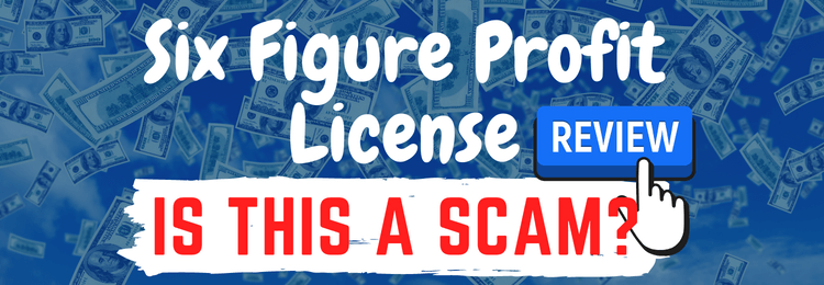 Six Figure Profit License review