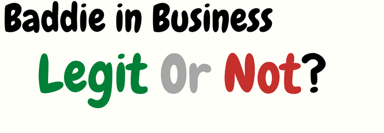 Baddie in Business review legit or not