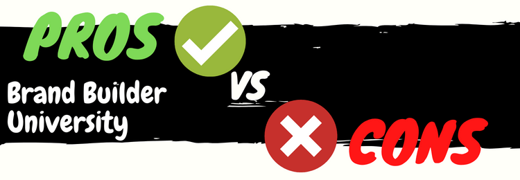 Brand Builder University review pros vs cons