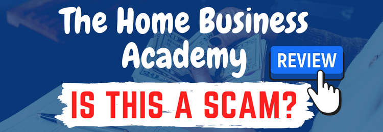 the home business academy review