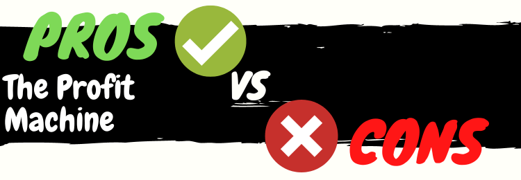 The Profit Machine review pros vs cons