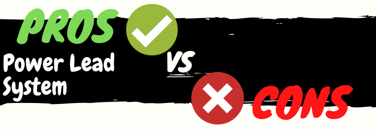 Power Lead System review pros vs cons