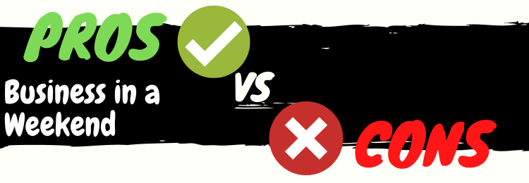 Business in a Weekend review pros vs cons