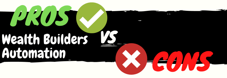 Wealth Builders automation review pros vs cons