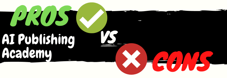AI Publishing Academy review pros vs cons