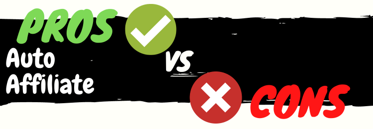 Auto Affiliate review pros vs cons