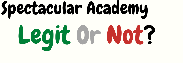 Spectacular Academy review legit or not
