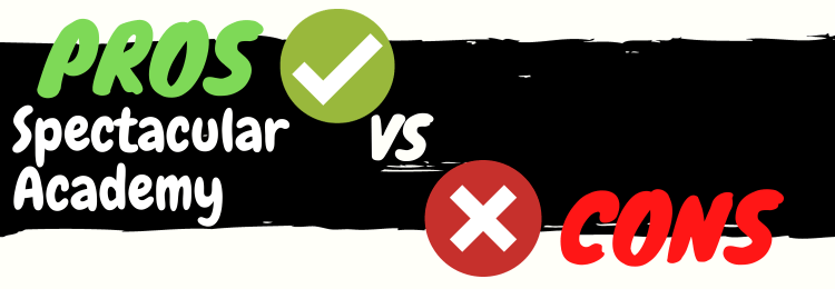 Spectacular Academy review pros vs cons