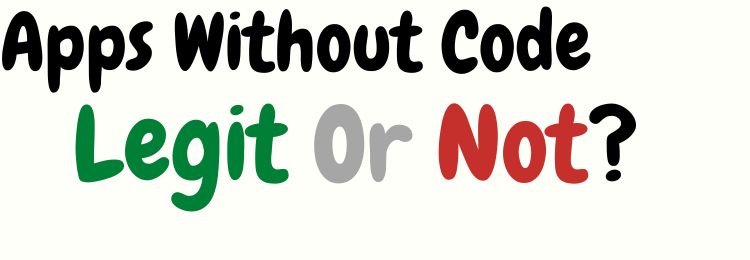 Apps Without Code review legit or not