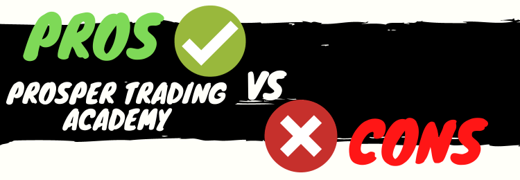 Prosper Trading Academy review pros vs cons