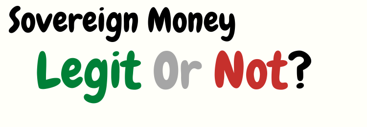 sovereign money review legit or not