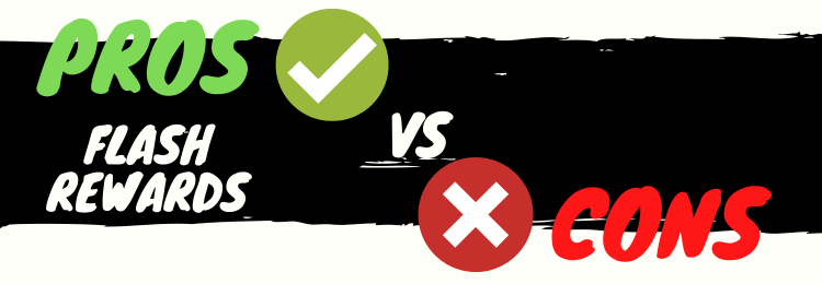 flash rewards Reviews pros vs cons