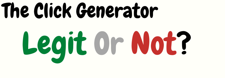 The Click Generator review legit or not