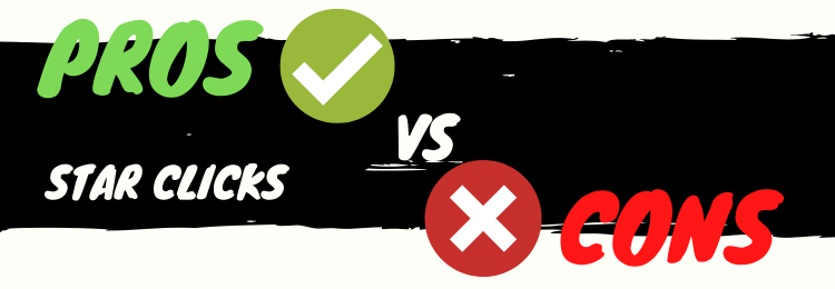 star clicks pros vs cons